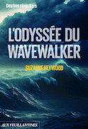 Odyssée du Wavewalker (L')
